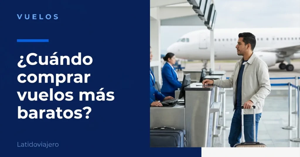¿Cuándo comprar vuelos más baratos? Lo que sí funciona